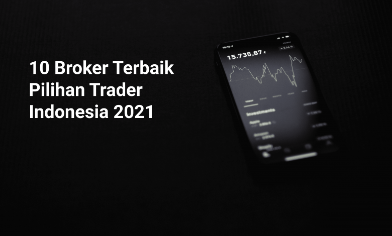 Berikut daftar broker forex terbaik 2021